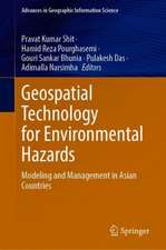 Geospatial Technology for Environmental Hazards: Modeling and Management in Asian Countries