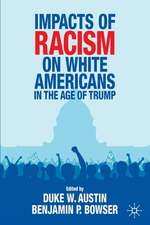 Impacts of Racism on White Americans In the Age of Trump