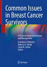 Common Issues in Breast Cancer Survivors: A Practical Guide to Evaluation and Management