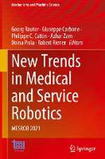 New Trends in Medical and Service Robotics: MESROB 2021