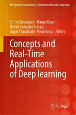 Concepts and Real-Time Applications of Deep Learning