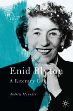 Enid Blyton: A Literary Life