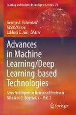 Advances in Machine Learning/Deep Learning-based Technologies: Selected Papers in Honour of Professor Nikolaos G. Bourbakis – Vol. 2