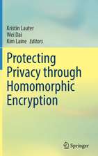 Protecting Privacy through Homomorphic Encryption