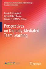 Perspectives on Digitally-Mediated Team Learning