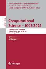 Computational Science – ICCS 2021: 21st International Conference, Krakow, Poland, June 16–18, 2021, Proceedings, Part V