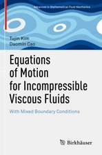 Equations of Motion for Incompressible Viscous Fluids: With Mixed Boundary Conditions