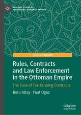 Rules, Contracts and Law Enforcement in the Ottoman Empire: The Case of Tax-Farming Contracts