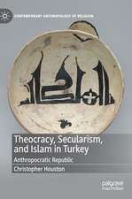 Theocracy, Secularism, and Islam in Turkey: Anthropocratic Republic