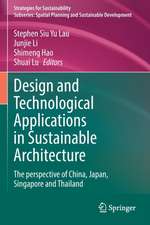 Design and Technological Applications in Sustainable Architecture: The perspective of China, Japan, Singapore and Thailand