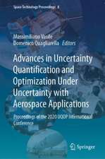 Advances in Uncertainty Quantification and Optimization Under Uncertainty with Aerospace Applications: Proceedings of the 2020 UQOP International Conference