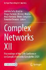 Complex Networks XII: Proceedings of the 12th Conference on Complex Networks CompleNet 2021