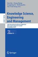 Knowledge Science, Engineering and Management: 14th International Conference, KSEM 2021, Tokyo, Japan, August 14–16, 2021, Proceedings, Part II