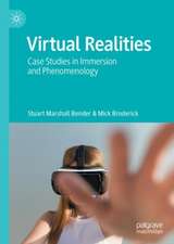 Virtual Realities: Case Studies in Immersion and Phenomenology