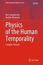 Physics of the Human Temporality: Complex Present