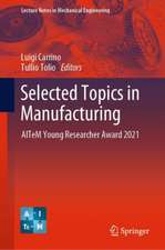 Selected Topics in Manufacturing: AITeM Young Researcher Award 2021