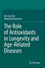 The Role of Antioxidants in Longevity and Age-Related Diseases