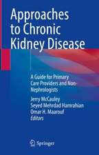 Approaches to Chronic Kidney Disease: A Guide for Primary Care Providers and Non-Nephrologists