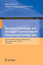 Emerging Technologies and the Digital Transformation of Museums and Heritage Sites: First International Conference, RISE IMET 2021, Nicosia, Cyprus, June 2–4, 2021, Proceedings