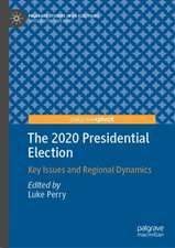 The 2020 Presidential Election: Key Issues and Regional Dynamics