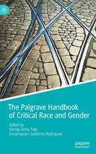 The Palgrave Handbook of Critical Race and Gender