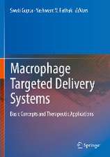 Macrophage Targeted Delivery Systems: Basic Concepts and Therapeutic Applications