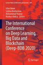 The International Conference on Deep Learning, Big Data and Blockchain (Deep-BDB 2021)