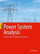 Power System Analysis: Practice Problems, Methods, and Solutions