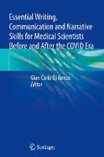 Essential Writing, Communication and Narrative Skills for Medical Scientists Before and After the COVID Era