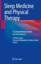 Sleep Medicine and Physical Therapy: A Comprehensive Guide for Practitioners