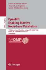 OpenMP: Enabling Massive Node-Level Parallelism: 17th International Workshop on OpenMP, IWOMP 2021, Bristol, UK, September 14–16, 2021, Proceedings