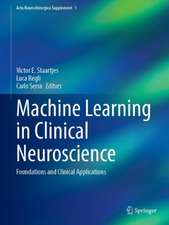 Machine Learning in Clinical Neuroscience: Foundations and Applications