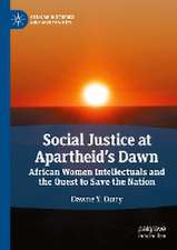 Social Justice at Apartheid’s Dawn