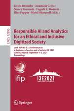 Responsible AI and Analytics for an Ethical and Inclusive Digitized Society: 20th IFIP WG 6.11 Conference on e-Business, e-Services and e-Society, I3E 2021, Galway, Ireland, September 1–3, 2021, Proceedings