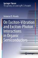 On Exciton–Vibration and Exciton–Photon Interactions in Organic Semiconductors