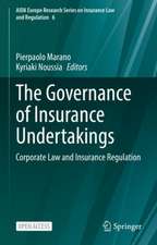 The Governance of Insurance Undertakings: Corporate Law and Insurance Regulation