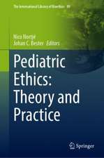 Pediatric Ethics: Theory and Practice