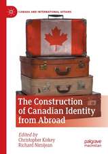 The Construction of Canadian Identity from Abroad