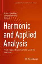 Harmonic and Applied Analysis: From Radon Transforms to Machine Learning