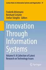 Innovation Through Information Systems: Volume II: A Collection of Latest Research on Technology Issues