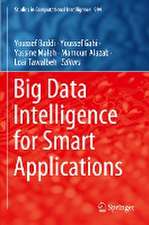 Big Data Intelligence for Smart Applications