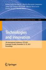 Technologies and Innovation: 7th International Conference, CITI 2021, Guayaquil, Ecuador, November 22–25, 2021, Proceedings