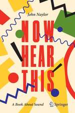 Now Hear This: A Book About Sound