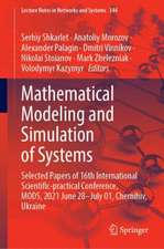 Mathematical Modeling and Simulation of Systems: Selected Papers of 16th International Scientific-practical Conference, MODS, 2021 June 28–July 01, Chernihiv, Ukraine