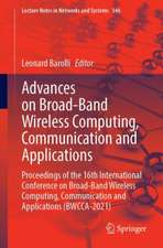 Advances on Broad-Band Wireless Computing, Communication and Applications: Proceedings of the 16th International Conference on Broad-Band Wireless Computing, Communication and Applications (BWCCA-2021)