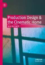 Production Design & the Cinematic Home