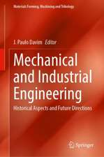 Mechanical and Industrial Engineering: Historical Aspects and Future Directions