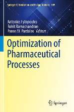 Optimization of Pharmaceutical Processes