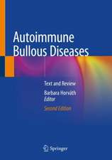 Autoimmune Bullous Diseases: Text and Review