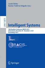 Intelligent Systems: 10th Brazilian Conference, BRACIS 2021, Virtual Event, November 29 – December 3, 2021, Proceedings, Part I